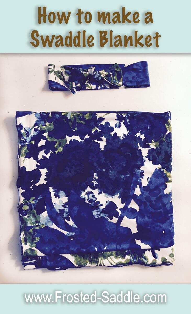 How to make a swaddle blanket